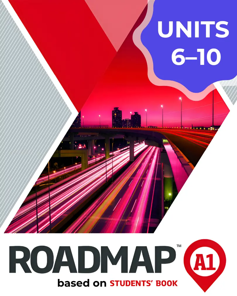 Roadmap A1 UNIT 6–10