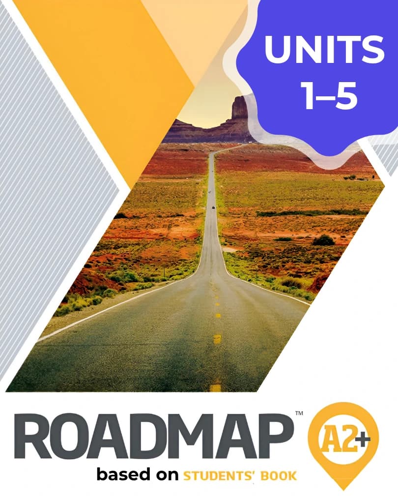 Roadmap A2+ UNIT 1–5
