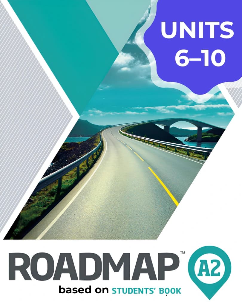 Roadmap A2 UNIT 6–10