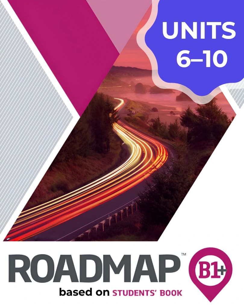 Roadmap B1+ UNIT 6–10