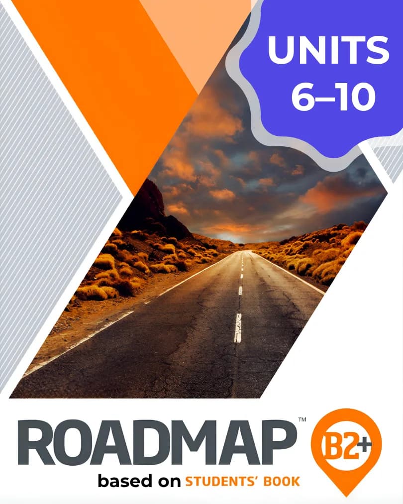 Roadmap B2+ UNIT 6–10