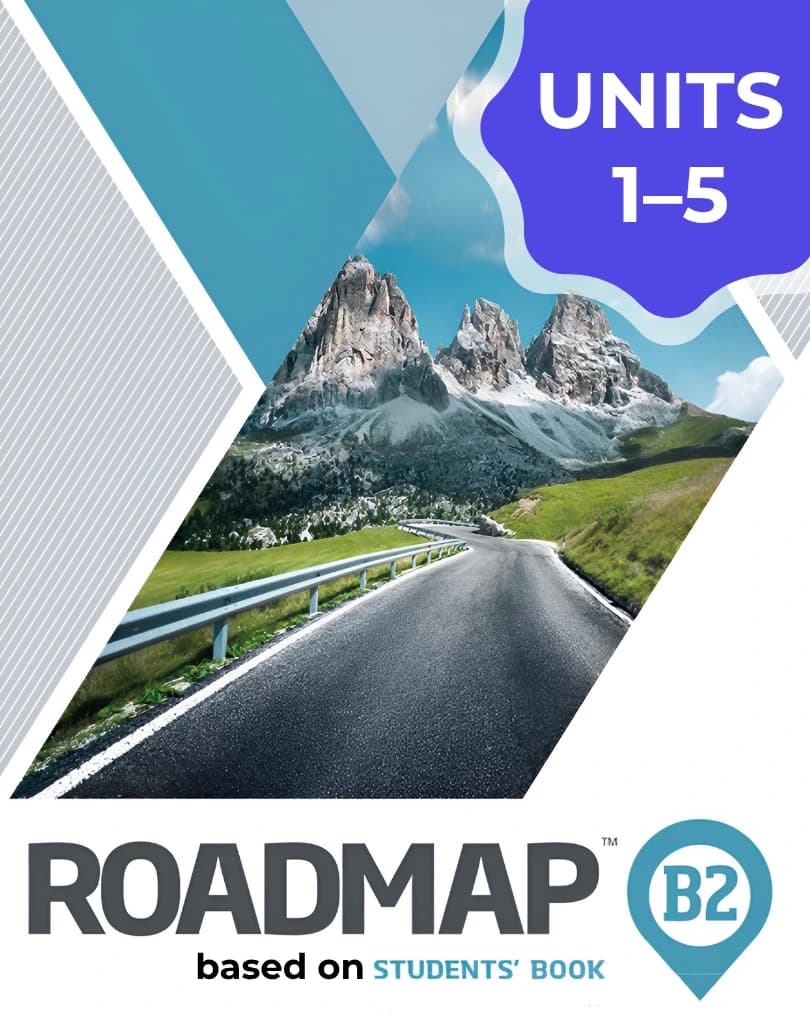 Roadmap B2 UNIT 1–5