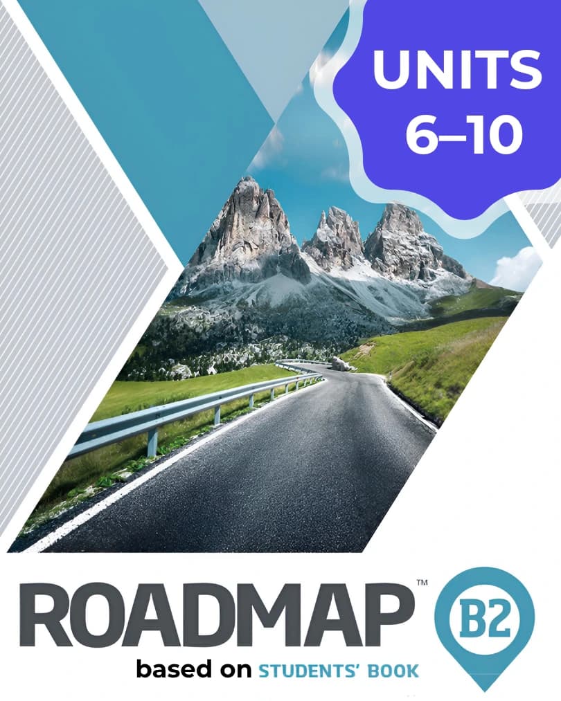 Roadmap B2 UNIT 6–10